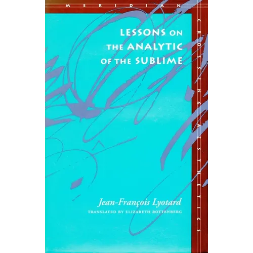 Lessons on the Analytic of the Sublime