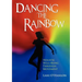 Dancing the Rainbow: Holistic Well-Being Through Movement
