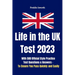 Life in the UK Test 2023: With 500 Official Style Practice Test Questions and Answers - To Ensure You Pass Quickly and Easily