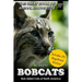 Bobcats: Bob-tailed Cats of North America