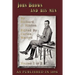 John Brown and His Men: With Some Account of the Roads They Traveled to Reach Harper's Ferry, Volume 1