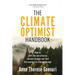The Climate Optimist Handbook: How to Shift the Narrative on Climate Change and Find the Courage to Choose Change