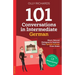 101 Conversations in Intermediate German: Short, Natural Dialogues to Improve Your Spoken German From Home