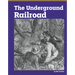 The Underground Railroad