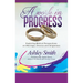 A Work in Progress: Exploring Biblical Perspectives on Marriage, Divorce and Singleness