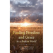 Finding Freedom and Grace in a Broken World