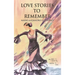 Love Stories to Remember