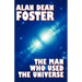The Man Who Used the Universe