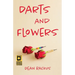 Darts and Flowers