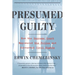 Presumed Guilty: How the Supreme Court Empowered the Police and Subverted Civil Rights