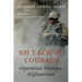 No Lack of Courage: Operation Medusa, Afghanistan