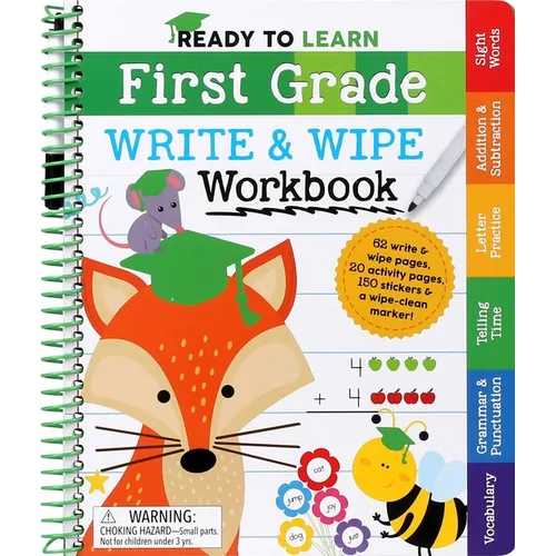 Ready to Learn: First Grade Write and Wipe Workbook: Fractions, Measurement, Telling Time, Descriptive Writing, Sight Words, and More!