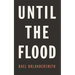 Until the Flood