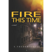 The Fire This Time