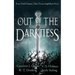 Out of the Darkness: A Dark Fantasy Anthology