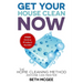 Get Your House Clean Now: The Home Cleaning Method Anyone Can Master
