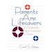 Parents Are Lifesavers: A Handbook for Parent Involvement in Schools