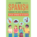 Learn Spanish Handbook for Adult Beginners: Your Proven Guide to Speaking Spanish in 30 Days!