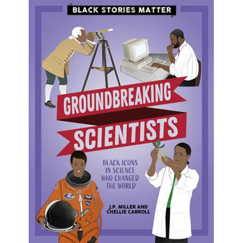 Científicos Pioneros (Groundbreaking Scientists)