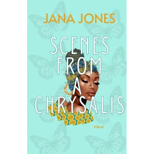 Scenes From A Chrysalis