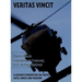 Veritas Vincit: A Soldier's Perspective on Truth, Faith, Family, and Freedom