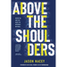 Above the Shoulders
