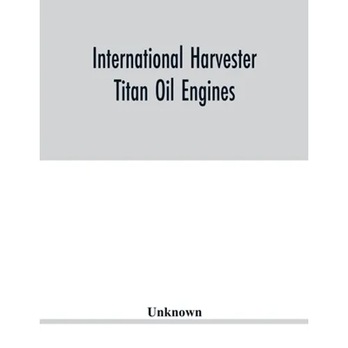 International Harvester Titan oil engines