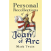Personal Recollections of Joan of Arc