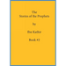 The Stories of the Prophets by Ibn Kathir: Book Series Volume (#2)