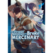The Strange Adventure of a Broke Mercenary (Light Novel) Vol. 1