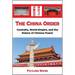 The China Order: Centralia, World Empire, and the Nature of Chinese Power
