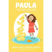 Paula, The Girl Builder