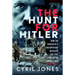 The Hunt for Hitler: How I Discovered the True Story of the Führer's Fate