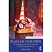 Plays of Our Own: An Anthology of Scripts by Deaf and Hard-Of-Hearing Writers
