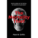The Mortality Thief: Authentic Thriller Ripped from the Headlines