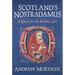 Scotland's Nostradamus: A Quest for the Brahan Seer