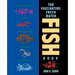 The Fascinating Freshwater Fish Book: How to Catch, Keep, and Observe Your Own Native Fish
