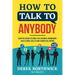How to Talk to Anybody - Learn The Secrets To Small Talk, Business, Management, Sales & Social Skills & How to Make Real Friends (Communication Skills