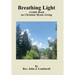 Breathing Light: A Little Book on Christian Mystic Living