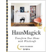 Hausmagick: Transform Your Home with Witchcraft