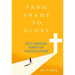 From Shame to Glory: God's Surprising Remedy for Injustice & Failure