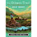 The Oregon Trail: Gold Rush!
