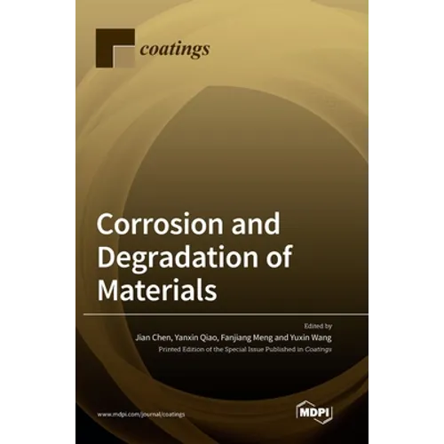 Corrosion and Degradation of Materials