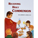 Receiving Holy Communion: How to Make a Good Communion