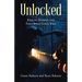 Unlocked: Keys to Finding and Following God's Will