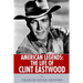 American Legends: The Life of Clint Eastwood