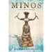 Minos: A Novel of the Minoans