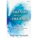 Dreams Never Dreamed: A Mother's Promise That Transformed Her Son's Breakthrough Into a Beacon of Hope