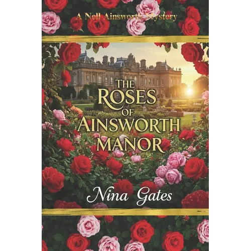 The Roses of Ainsworth Manor