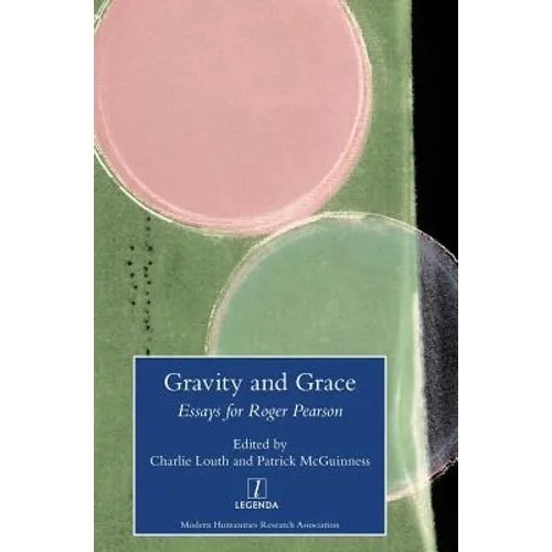 Gravity and Grace: Essays for Roger Pearson